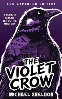 The Violet Crow by Michael Sheldon