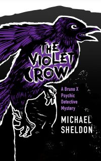 The Violet Crow by Michael Sheldon